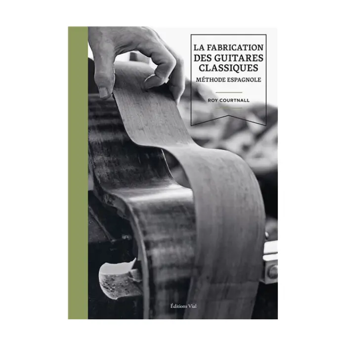 Livre La Fabrication des guitares classiques, méthode espagnole - Roy Courtnall