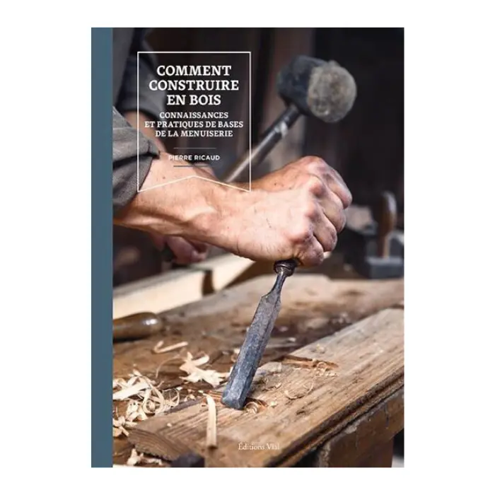 Comment construire en bois · Pierre Ricaud (éd. Vial)