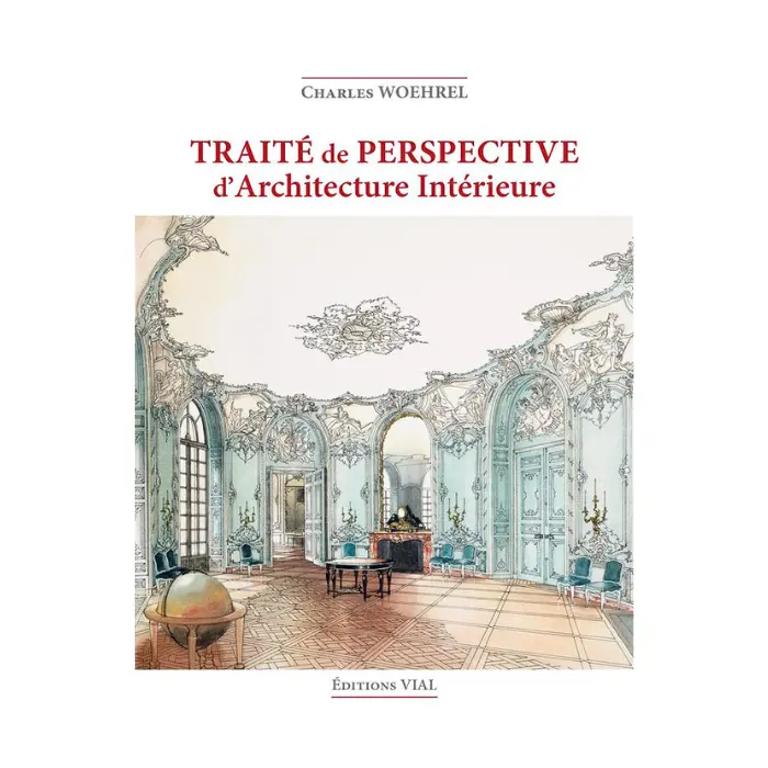 Traité de perspective d'architecture intérieure - Woehrel