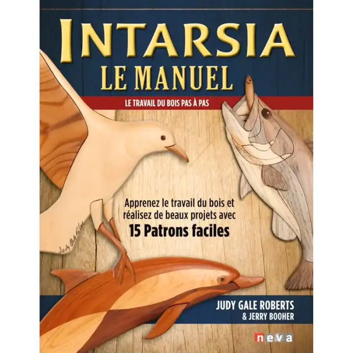 Intarsia - Le Manuel pas à pas - Roberts & Booher