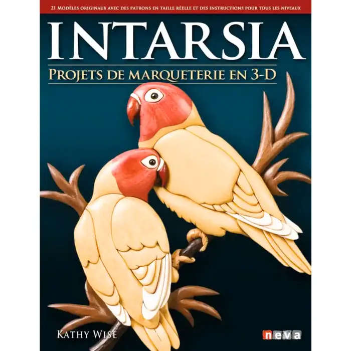 Livre intarsia 21 projets niveaux débutant à avancé - Kathy Wise